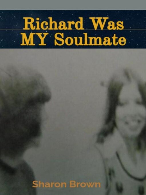 Title details for Richard Was My Soulmate by Sharon Brown - Available
